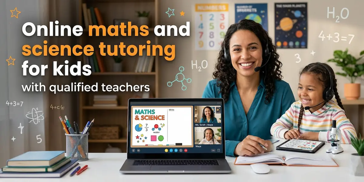 Online Maths and Science Tutoring for Kids